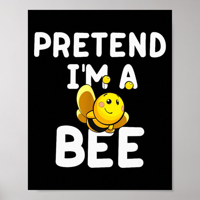 Pretend I'm A Bee Funny Lazy Easy Halloween Costum Poster (Vorne)