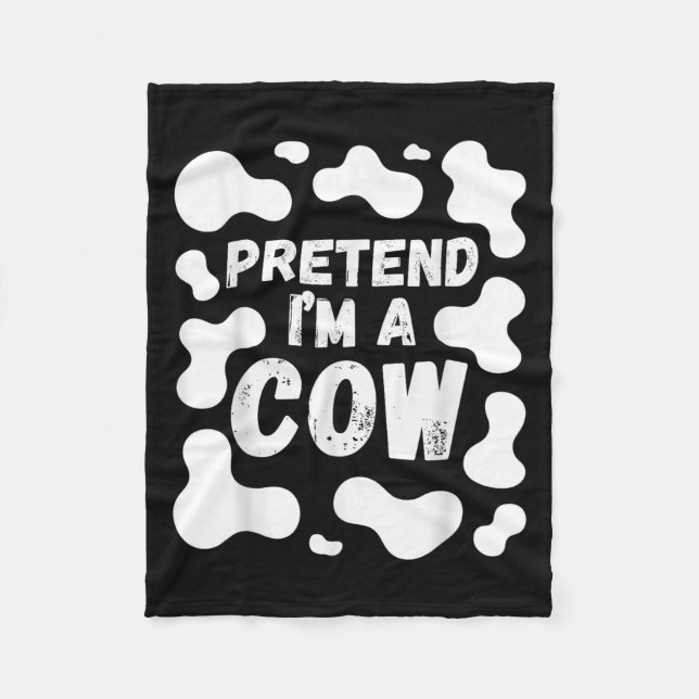 Pretend I'm A Cow Funny Halloween  Fleecedecke (Vorderseite)