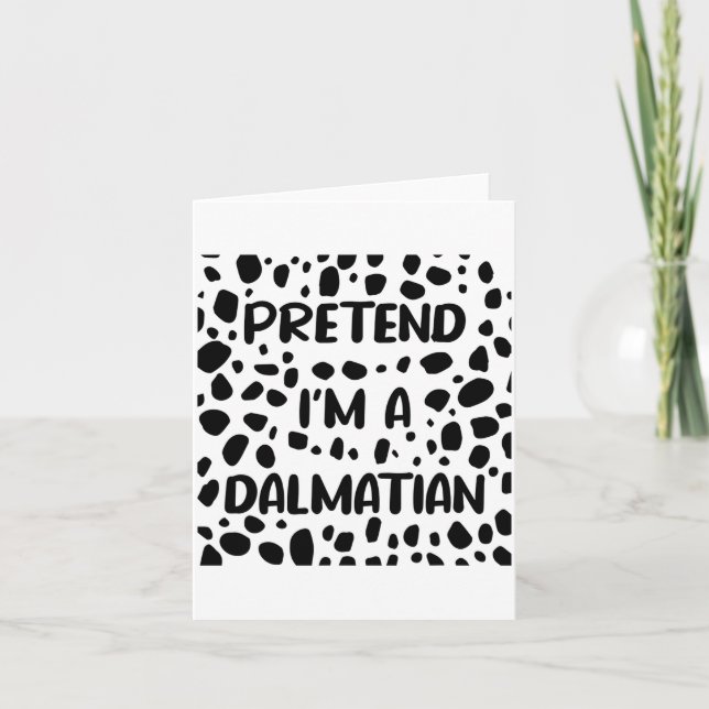 Pretend I'm A Dalmatian Costume For Women Funny Ha Karte (Vorderseite)