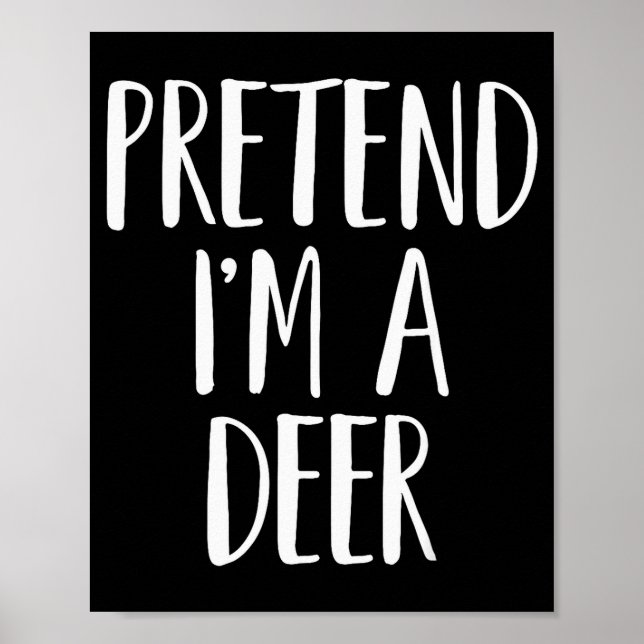Pretend I'm A Deer Family Women Men Kids Halloween Poster (Vorne)