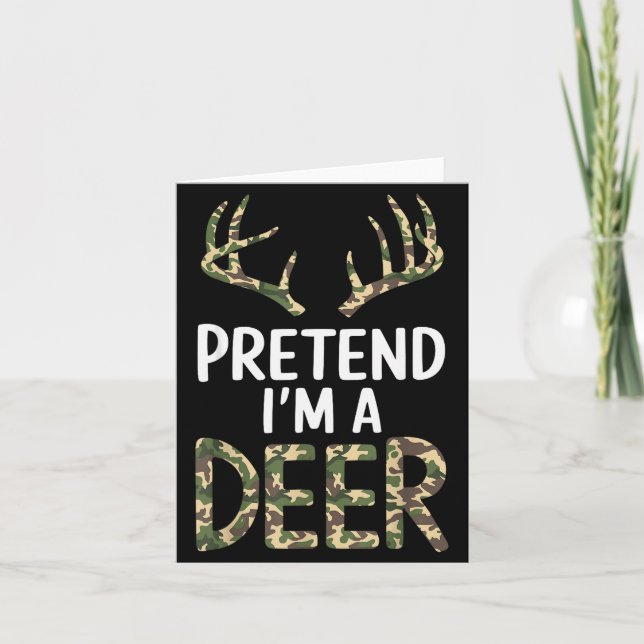 Pretend I'm A Deer Lazy Mens Womens Funny Hallowee Karte (Vorderseite)
