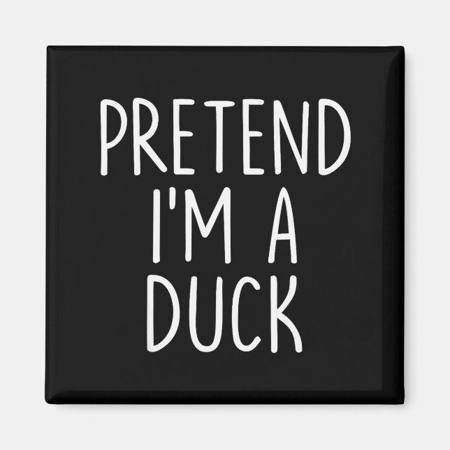Pretend I'm A Duck Halloween Couples Costume Group Magnet (Vorne)