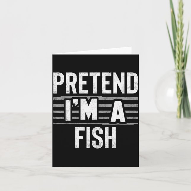 Pretend I'm A Fish Funny Halloween Costume Gift  Karte (Vorderseite)