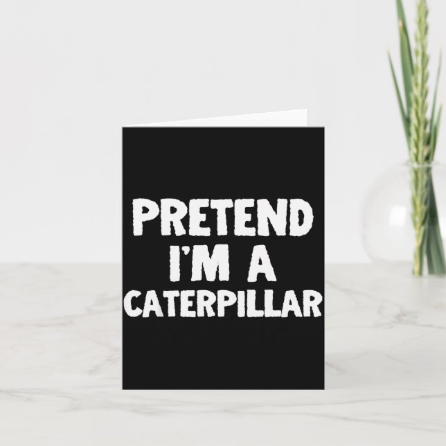 Pretend I'm A Funny Halloween Costume Humor  Karte (Vorderseite)