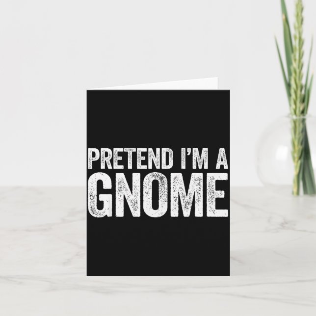 Pretend I'm A Gnome Shirt Adult Men Women Kids Gno Karte (Vorderseite)