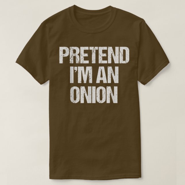 Pretend I'm a Onion Costume Funny Lazy Halloween T T-Shirt (Design vorne)