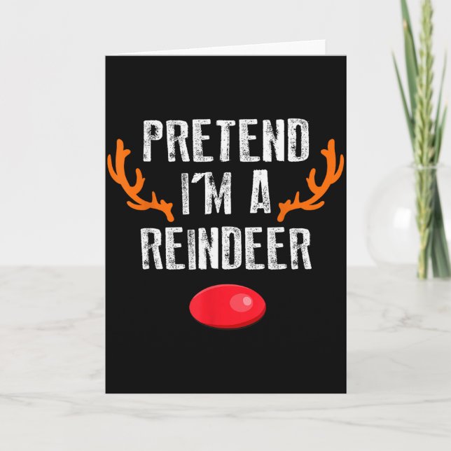 Pretend I'm A Reindeer Funny Lazy Christmas Mens W Karte (Vorderseite)