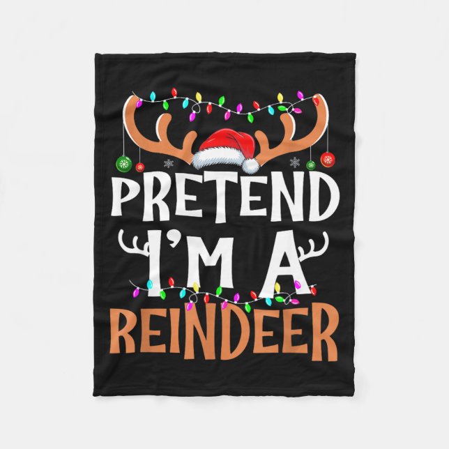 Pretend I'm A Reindeer Lazy Mens Womens Christmas  Fleecedecke (Vorderseite)