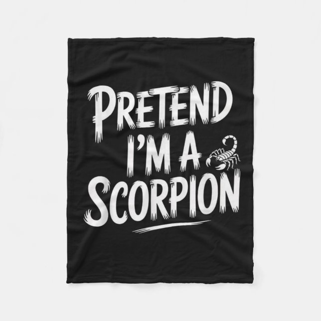 Pretend Im A Scorpion Costume Halloween  Fleecedecke (Vorderseite)