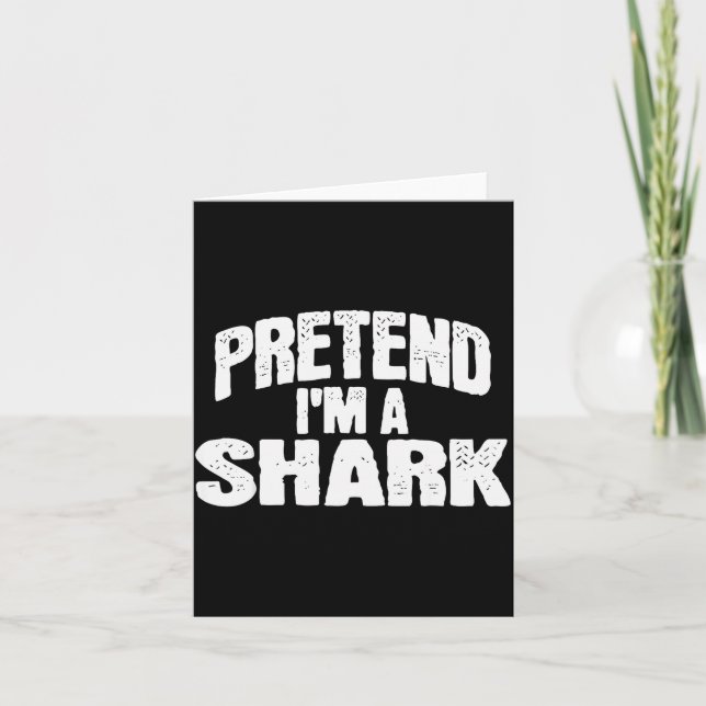Pretend I'm A Shark Funny Halloween Costume  Karte (Vorderseite)