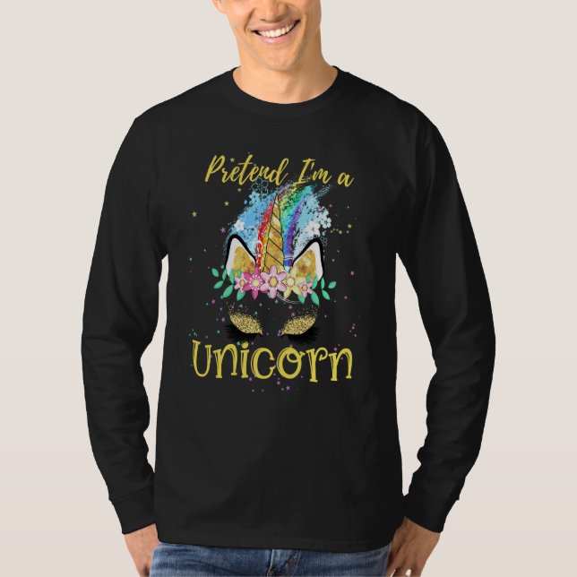 Pretend I'm a Unicorn Costume Rainbow Sparkles Flo T-Shirt (Vorderseite)