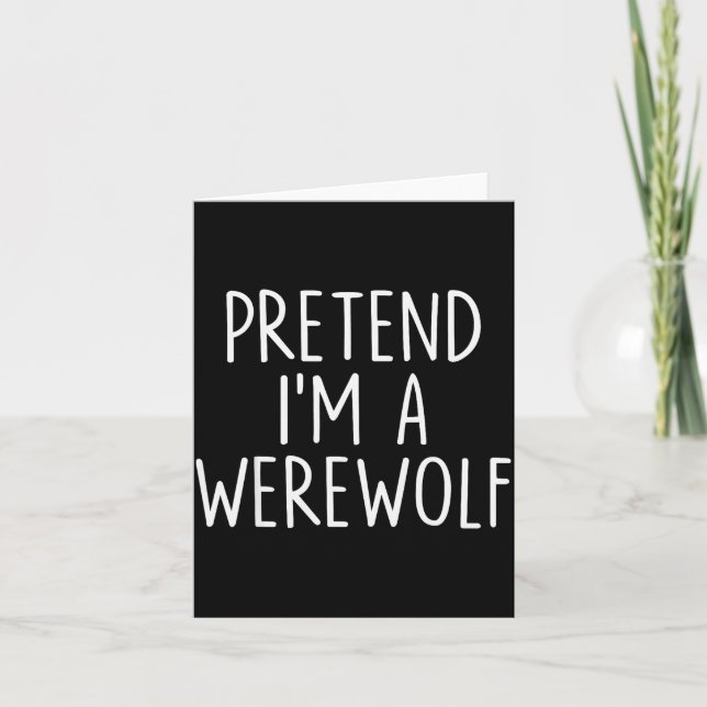 Pretend I'm A Werewolf Halloween Couples Costume M Karte (Vorderseite)