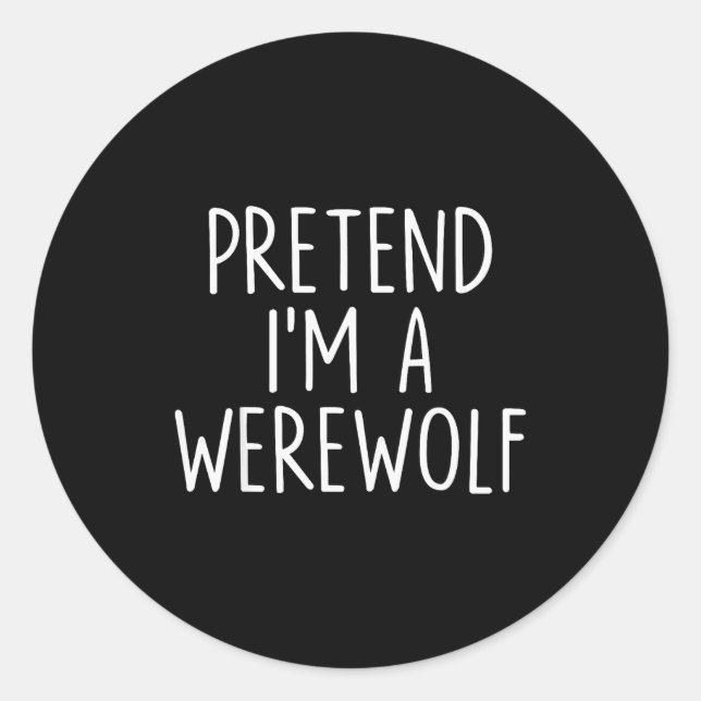 Pretend I'm A Werewolf Halloween Couples Costume M Runder Aufkleber (Vorderseite)