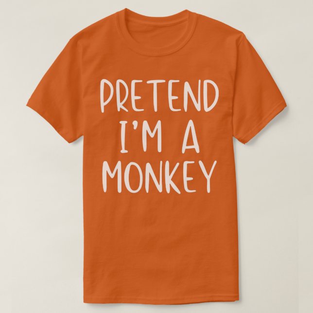 Pretend Monkey Costume Halloween Lazy Easy  T-Shirt (Design vorne)