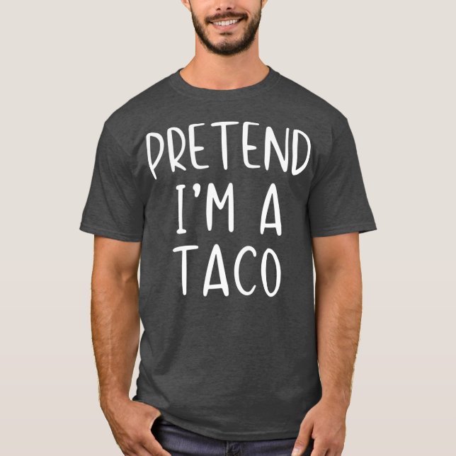 Pretend Taco Costume Halloween Lazy Easy T-Shirt (Vorderseite)