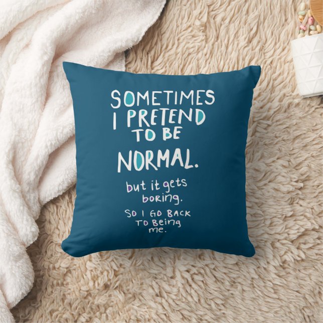 Pretend to be normal kissen (Decke)
