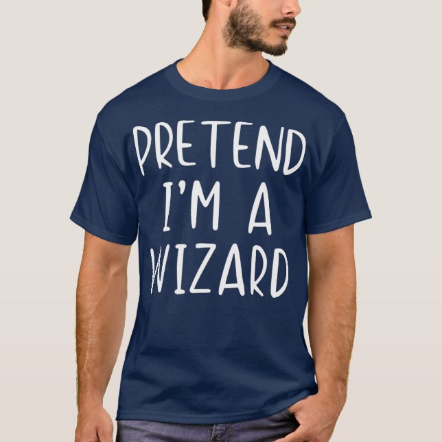 Pretend Wizard Kostüm Halloween Lazy Easy T-Shirt (Vorderseite)