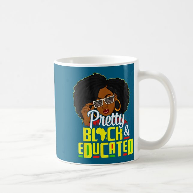 Pretty Black And Educated I Am The Strong African  Kaffeetasse (Rechts)