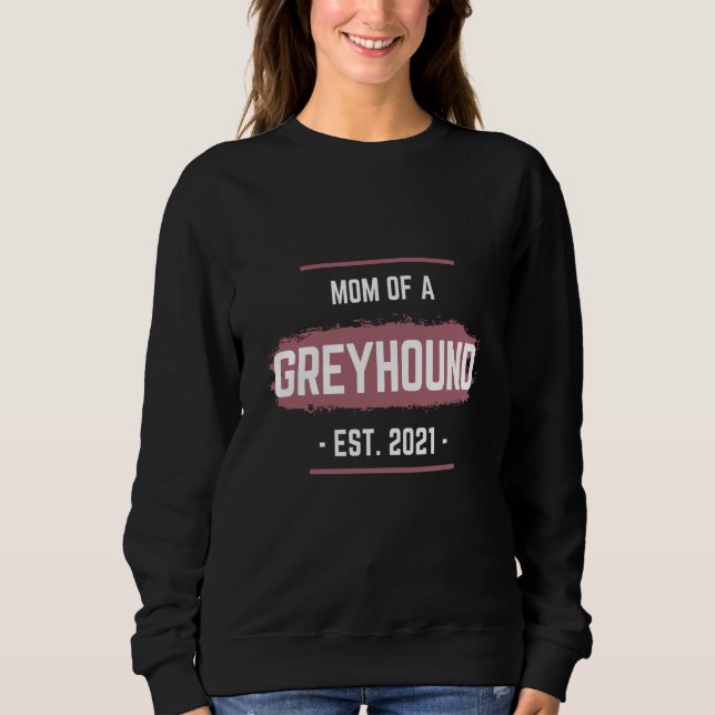 Pretty & dog Greyhound mom 2021 Mother mummy Sweatshirt (Vorderseite)