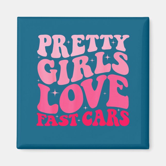 Pretty Girls Love Fast Funny Saying Jokes Retro Gr Magnet (Vorne)