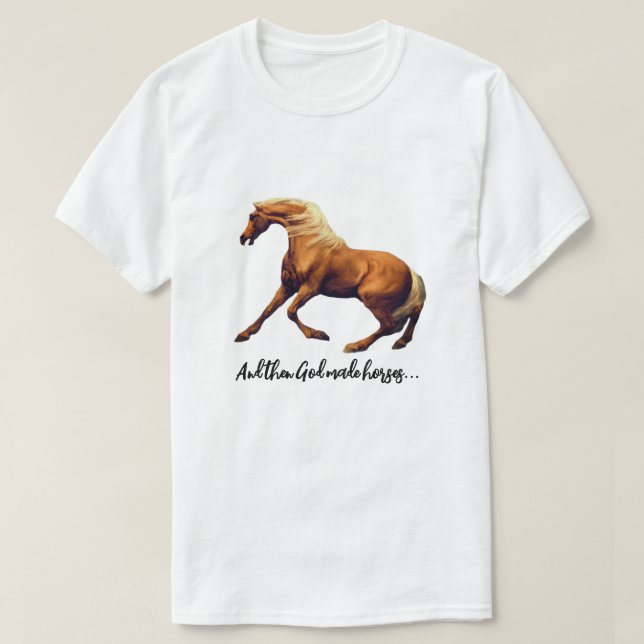  Pretty Palomino God Made Horses T-Shirt (Design vorne)