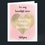 Pretty Pink and Gold 16th Birthday For My Niece Karte<br><div class="desc">A pink and gold personalized big 16th birthday card for my niece that feature a pretty gold heart against a pink watercolor, which you can personalize underneath with name. The inside card message reads "I hope that today and every day is filled with lot of love, laughter & fun. I...</div>