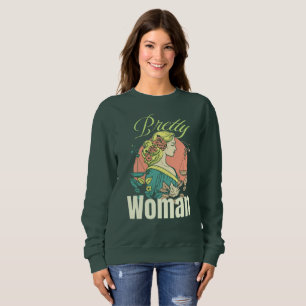 Pretty Woman – Faszinierende Schönheit Illustratio Sweatshirt