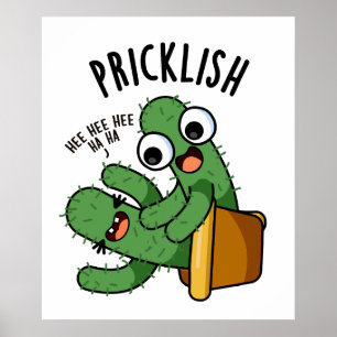 Pricklish Funny Cactus Puns Poster