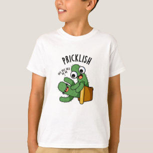 Pricklish Funny Cactus Puns T-Shirt