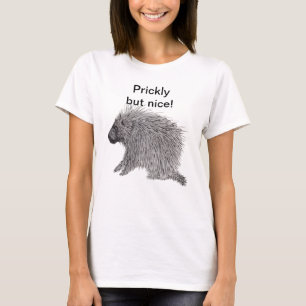 Prickly aber Nice Porcupine T-Shirt