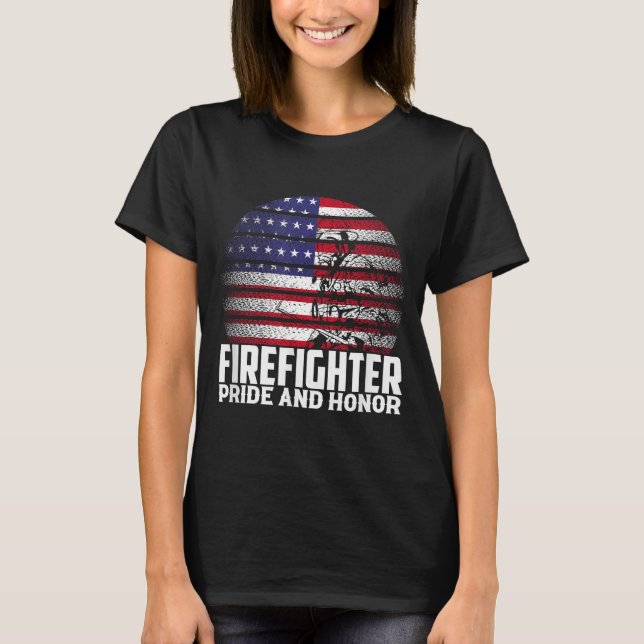 Pride And Honor Fireman Gift Proud Firefighter Quo T-Shirt (Vorderseite)