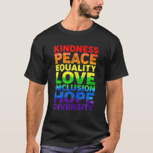 Pride LGBT Kindness Peace Equality Liebe Inclusion T-Shirt