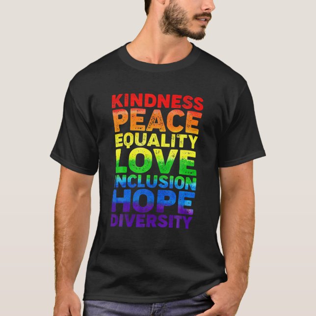 Pride LGBT Kindness Peace Equality Liebe Inclusion T-Shirt (Vorderseite)