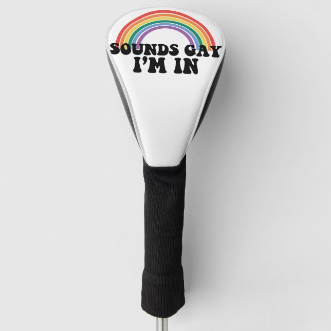 Pride LGBT Sounds Gay I bin in Gay Rainbow Golf Headcover (Vorderseite)