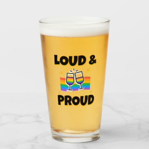 Pride LGBTQ Loud and Proud Rainbow Glas