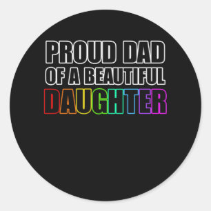 Pride Proud Vater LGBT Lesbische Tochter Rainbow A Runder Aufkleber
