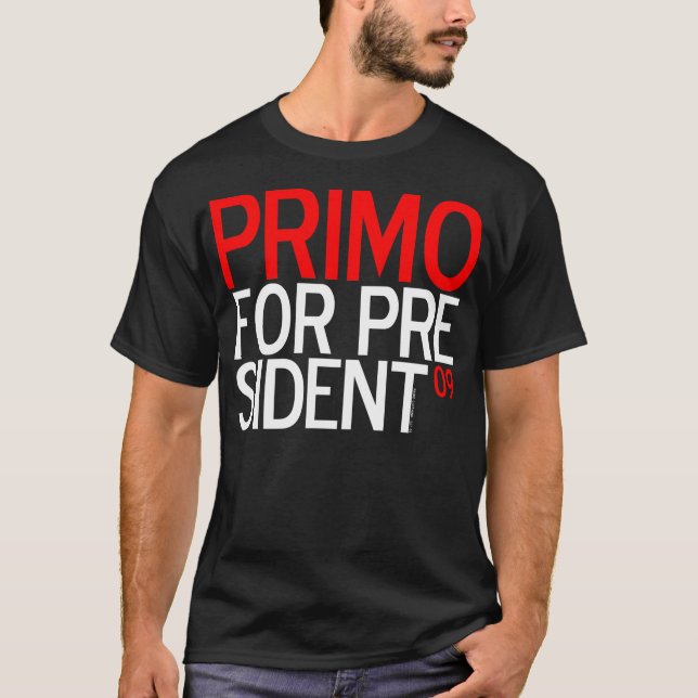 PRIMO FÜR PRÄSIDENTEN 09 T-Shirt (Vorderseite)