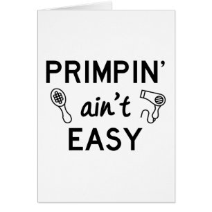 Primpin ist nicht einfach