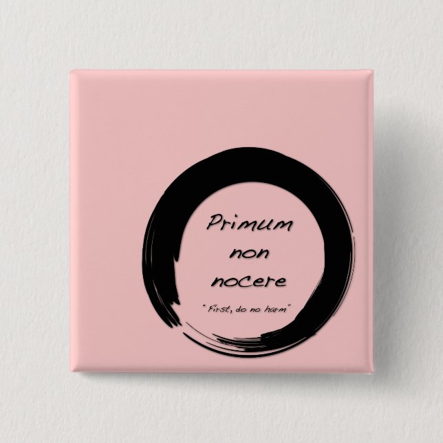 Primum non Nocere Button (Vorderseite)