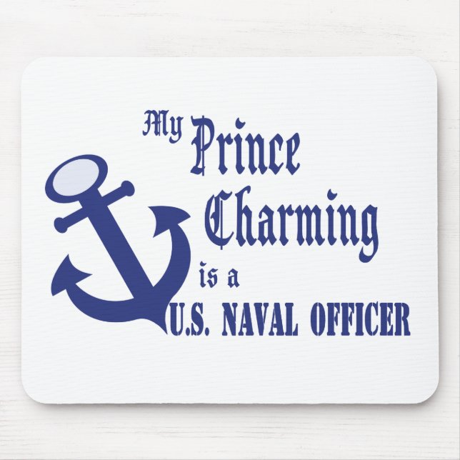 Prince Charming ist Offizier der US-Marine Mousepad (Vorne)