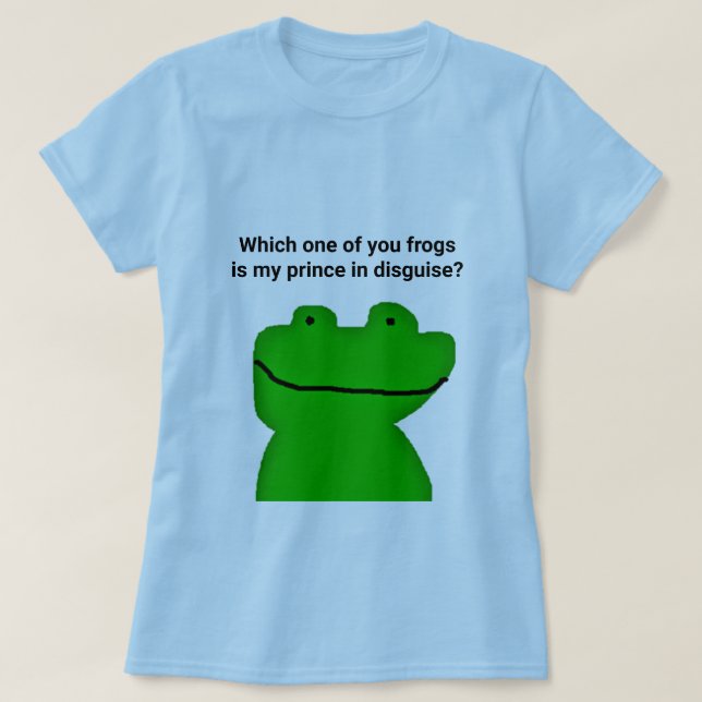 Prince in Disguise T - Shirt (Design vorne)