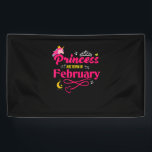 Princess are Born in February - Girls February Bir Banner<br><div class="desc">Princess are Born in February - Girls February Birthday T-Shirt</div>