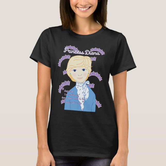 Princess Diana The Crown Inspiring Quote T-Shirt (Vorderseite)