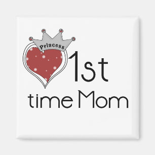 Princess Heart 1st Time Mama Tshirts und Geschenke Magnet