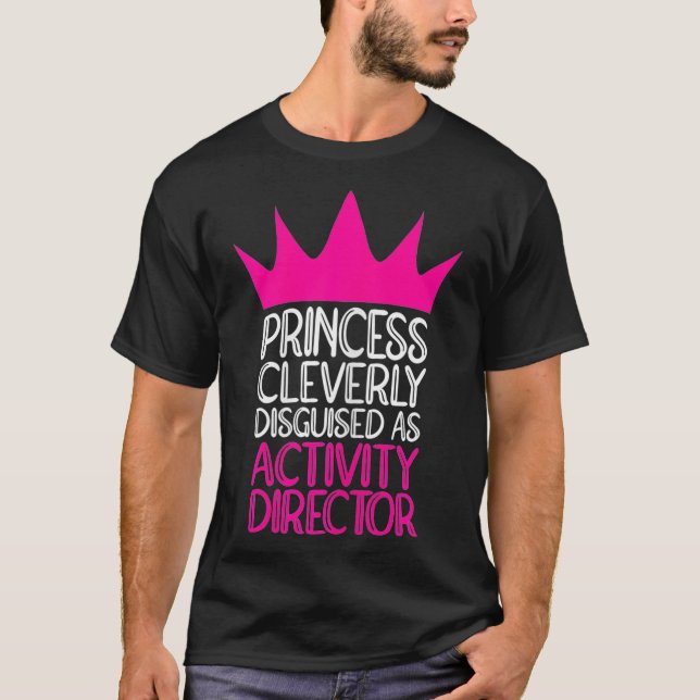 Princess of Women Activity Director  T-Shirt (Vorderseite)
