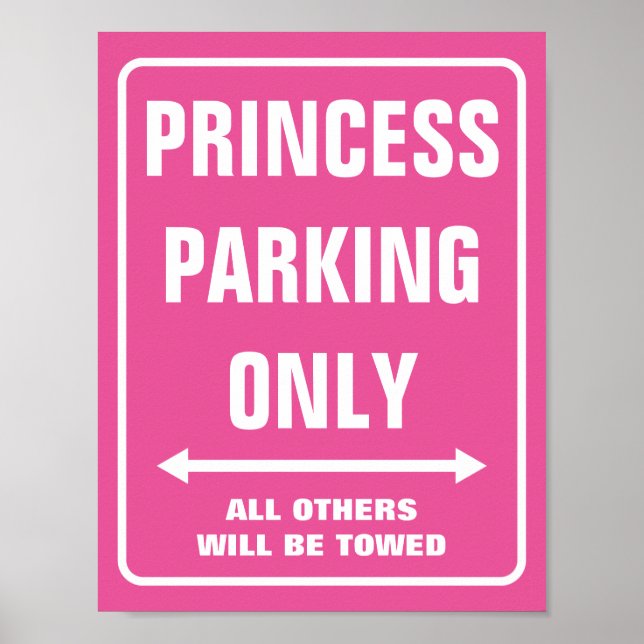 PRINCESS PARKING NUR Plakate | Heisses Neonrosa (Vorne)