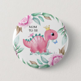 Princess Pink Dinosaur Peony Mama zum Kinderdusche Button