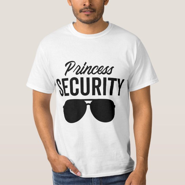 Princess Security Dad Boyfriend Husband Pregnancy  T-Shirt (Vorderseite)