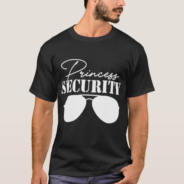 Princess Security Perfect Gifts für Vater oder Boy T-Shirt (Vorderseite)