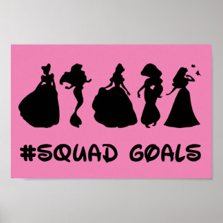Princess Squad Goals Poster